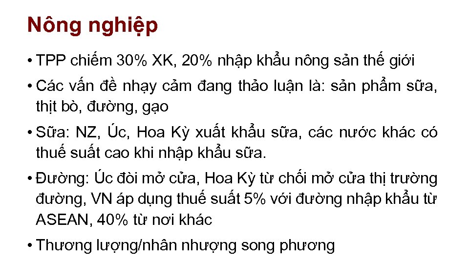 Nông nghiệp • TPP chiếm 30% XK, 20% nhập khẩu nông sản thế giới