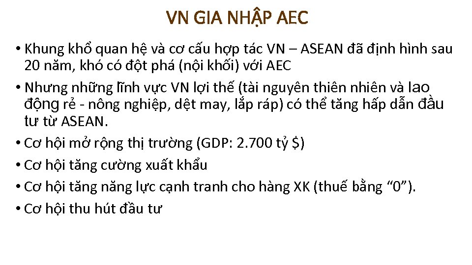 VN GIA NHẬP AEC • Khung khổ quan hệ và cơ cấu hợp tác