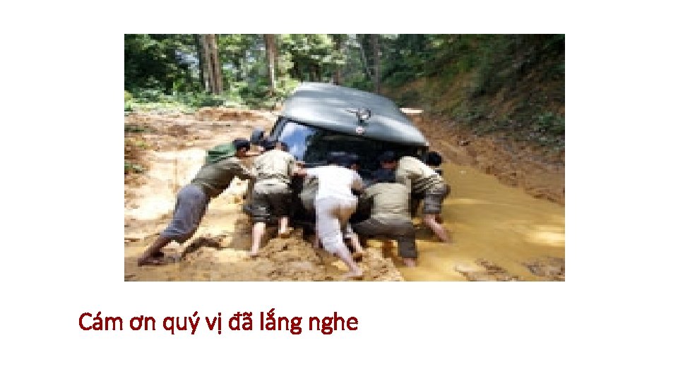 Cám ơn quý vị đã lắng nghe 