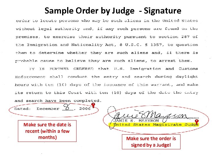 Sample Order by Judge - Signature Make sure the date is recent (within a