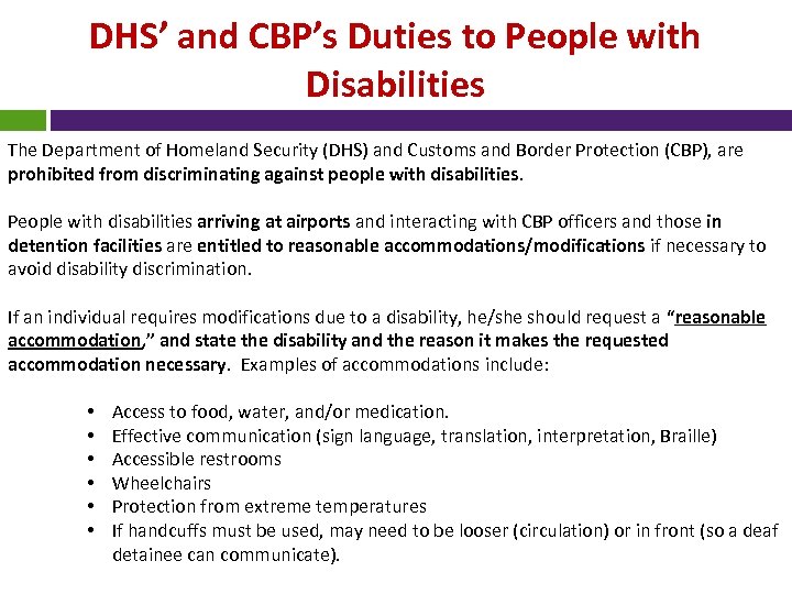 DHS’ and CBP’s Duties to People with Disabilities The Department of Homeland Security (DHS)