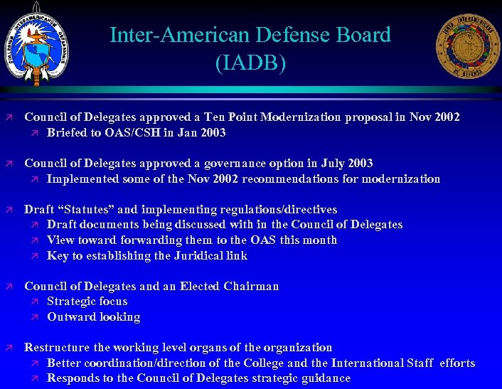 -14 - Inter-American Defense Board (IADB) ä Council of Delegates approved a Ten Point