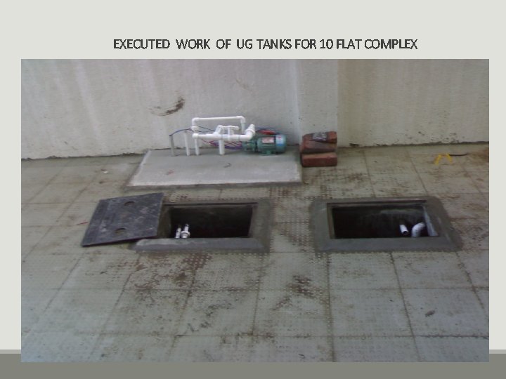 EXECUTED WORK OF UG TANKS FOR 10 FLAT COMPLEX 
