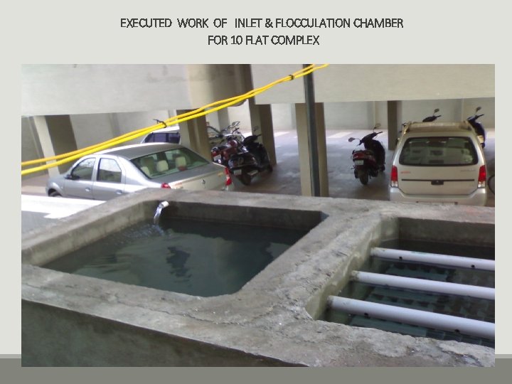 EXECUTED WORK OF INLET & FLOCCULATION CHAMBER FOR 10 FLAT COMPLEX 