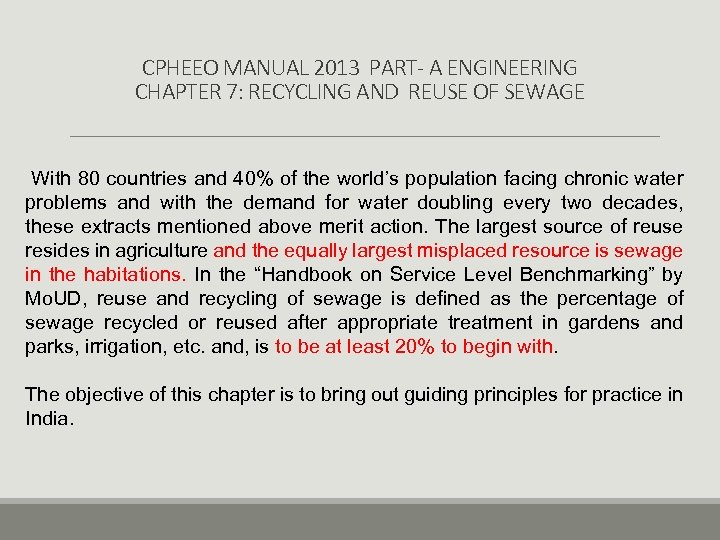 CPHEEO MANUAL 2013 PART- A ENGINEERING CHAPTER 7: RECYCLING AND REUSE OF SEWAGE With