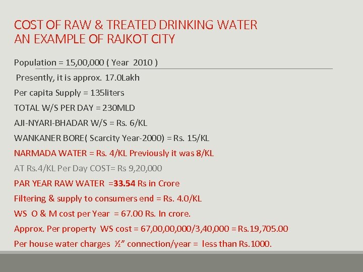 COST OF RAW & TREATED DRINKING WATER AN EXAMPLE OF RAJKOT CITY Population =