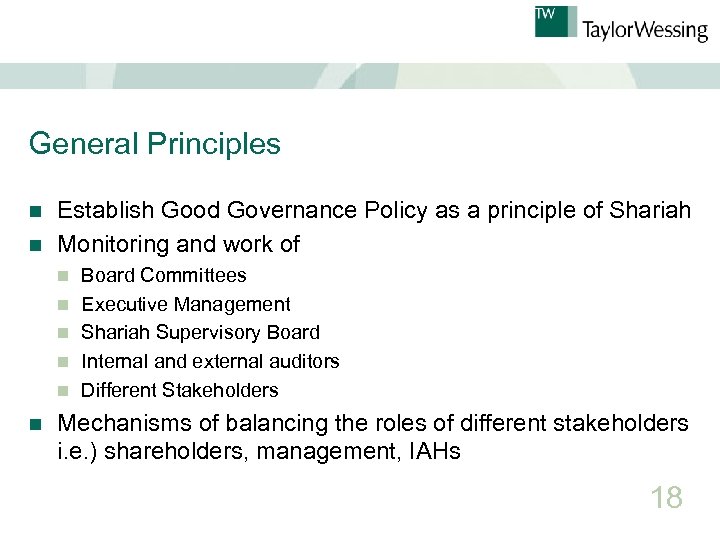 General Principles Establish Good Governance Policy as a principle of Shariah n Monitoring and