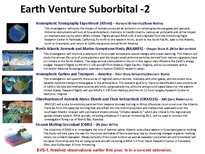 Earth Venture Suborbital -2 Atmospheric Tomography Experiment (ATom) – Harvard University (Steve Wofsy) This