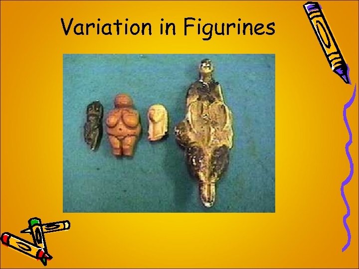 Variation in Figurines 