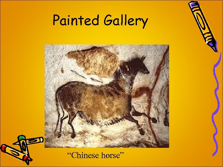 Painted Gallery “Chinese horse” 