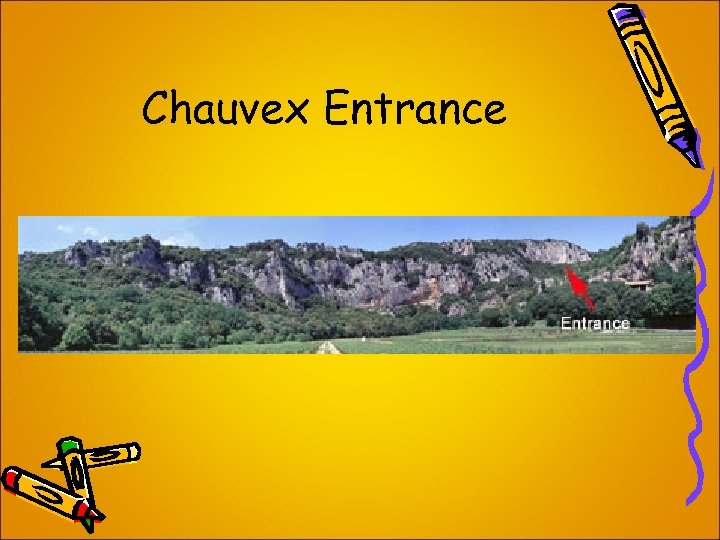 Chauvex Entrance 