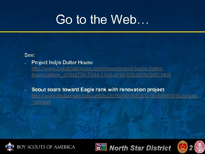 Go to the Web… See: – Project helps Dutter House http: //www. beloitdailynews. com/news/project-helps-dutterhouse/article_cc