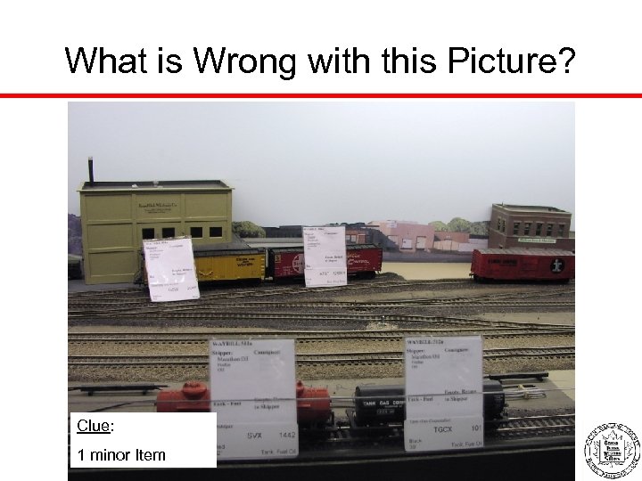 What is Wrong with this Picture? Clue: 1 minor Item 