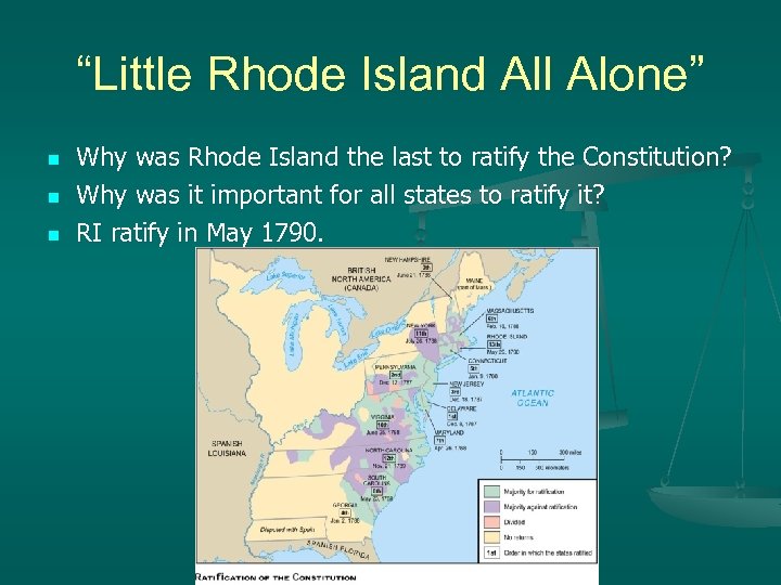 “Little Rhode Island All Alone” n n n Why was Rhode Island the last