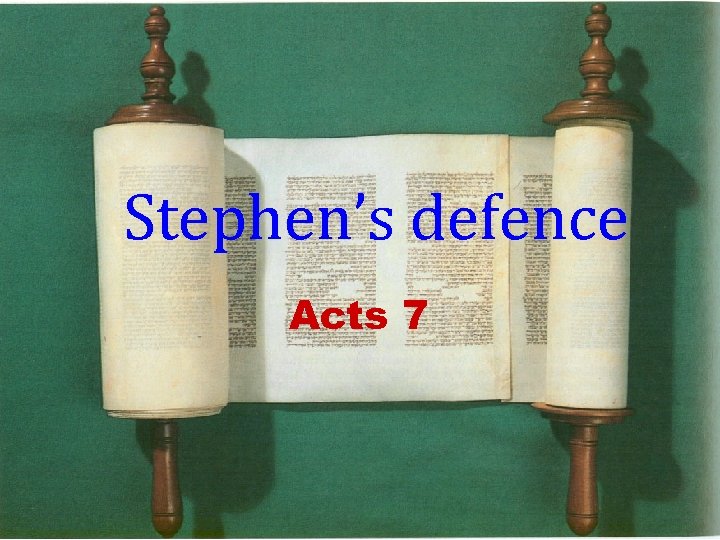 Stephen’s defence Acts 7 