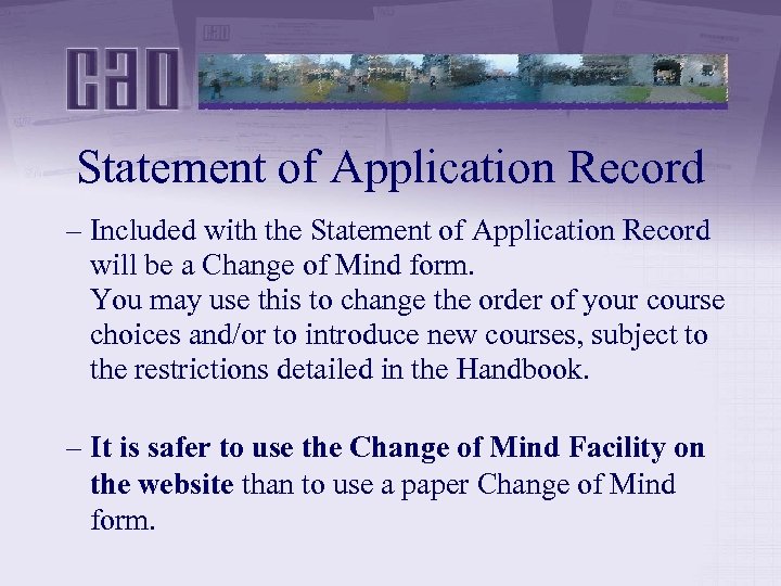 Statement of Application Record – Included with the Statement of Application Record will be