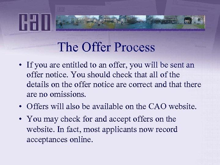 The Offer Process • If you are entitled to an offer, you will be