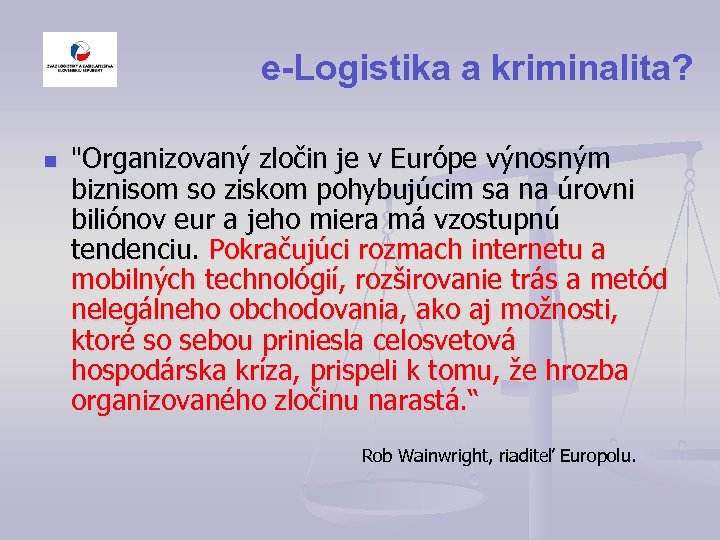 e-Logistika a kriminalita? n 