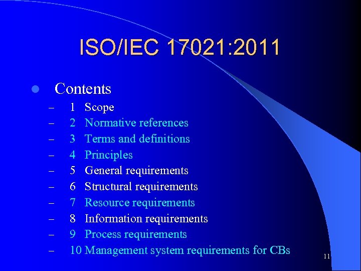 ISO/IEC 17021: 2011 Contents l – – – – – 1 Scope 2 Normative