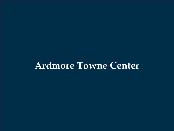Ardmore Towne Center 