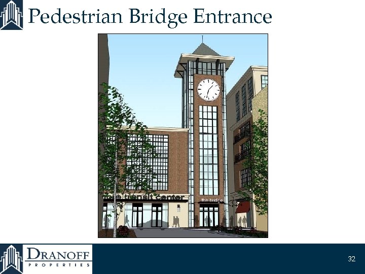 Pedestrian Bridge Entrance 32 