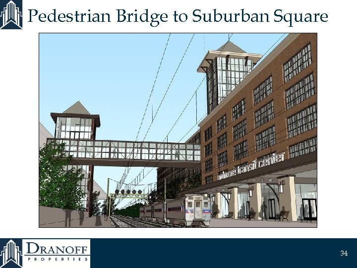 Pedestrian Bridge to Suburban Square 34 