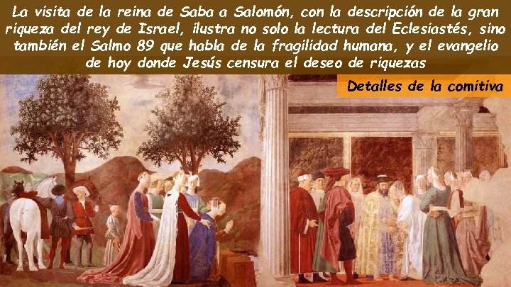 La visita de la reina de Saba a Salomón, con la descripción de la