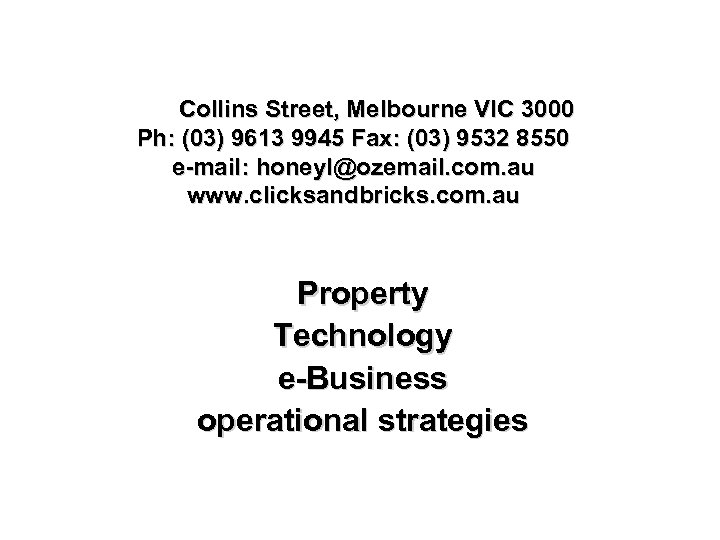 459 Collins Street, Melbourne VIC 3000 Ph: (03) 9613 9945 Fax: (03) 9532 8550