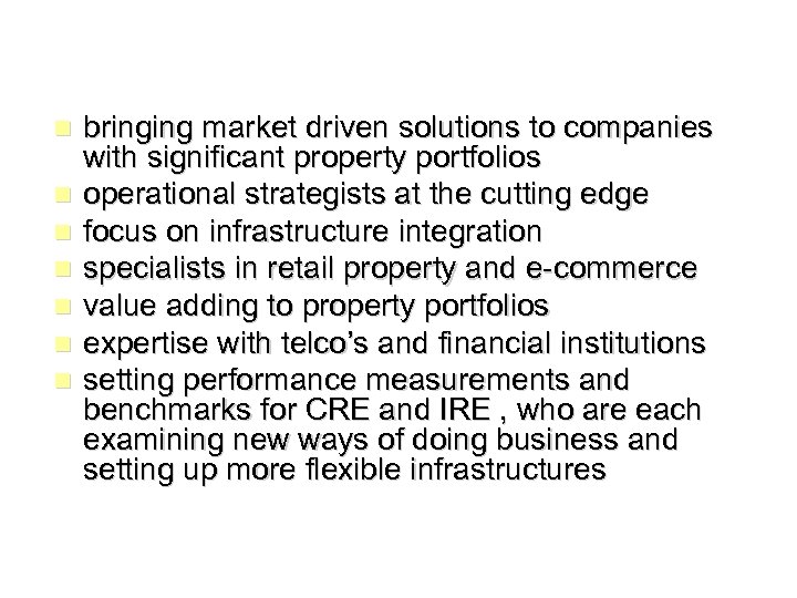 n n n n bringing market driven solutions to companies with significant property portfolios