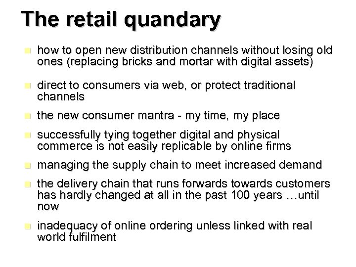 The retail quandary n how to open new distribution channels without losing old ones