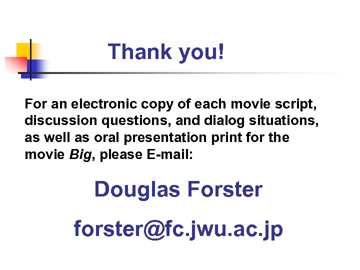 Thank you! For an electronic copy of each movie script, discussion questions, and dialog