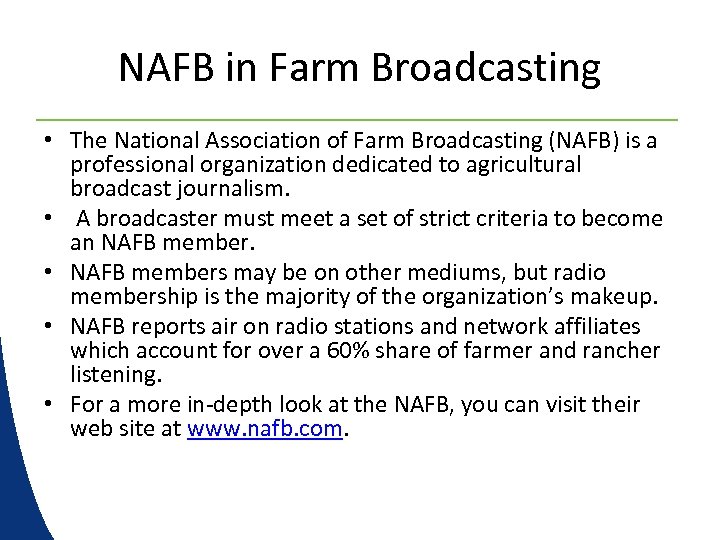 NAFB in Farm Broadcasting • The National Association of Farm Broadcasting (NAFB) is a