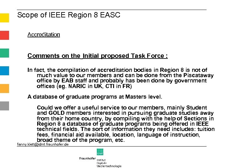 Scope of IEEE Region 8 EASC Accreditation Comments on the Initial proposed Task Force