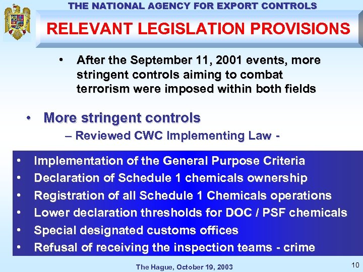 THE NATIONAL AGENCY FOR EXPORT CONTROLS RELEVANT LEGISLATION PROVISIONS • After the September 11,