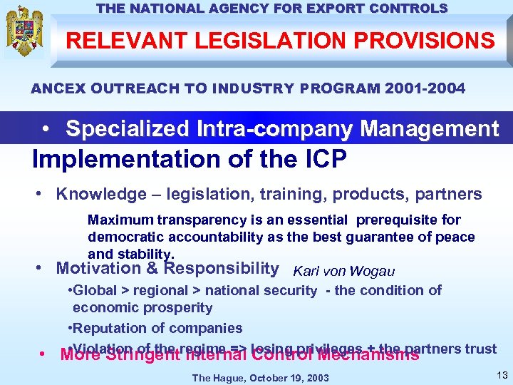 THE NATIONAL AGENCY FOR EXPORT CONTROLS RELEVANT LEGISLATION PROVISIONS ANCEX OUTREACH TO INDUSTRY PROGRAM