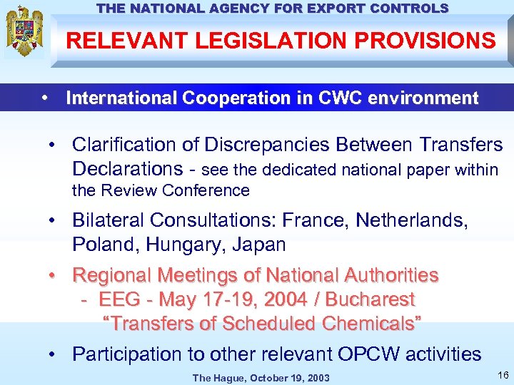 THE NATIONAL AGENCY FOR EXPORT CONTROLS RELEVANT LEGISLATION PROVISIONS • International Cooperation in CWC