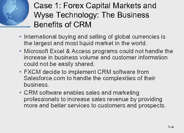 Case 1: Forex Capital Markets and Wyse Technology: The Business Benefits of CRM •