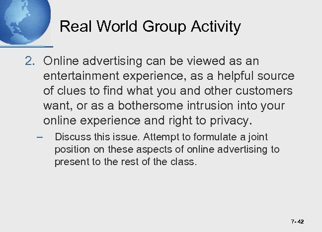 Real World Group Activity 2. Online advertising can be viewed as an entertainment experience,
