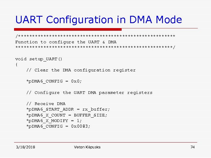 UART Configuration in DMA Mode /**************************** Function to configure the UART & DMA ****************************/