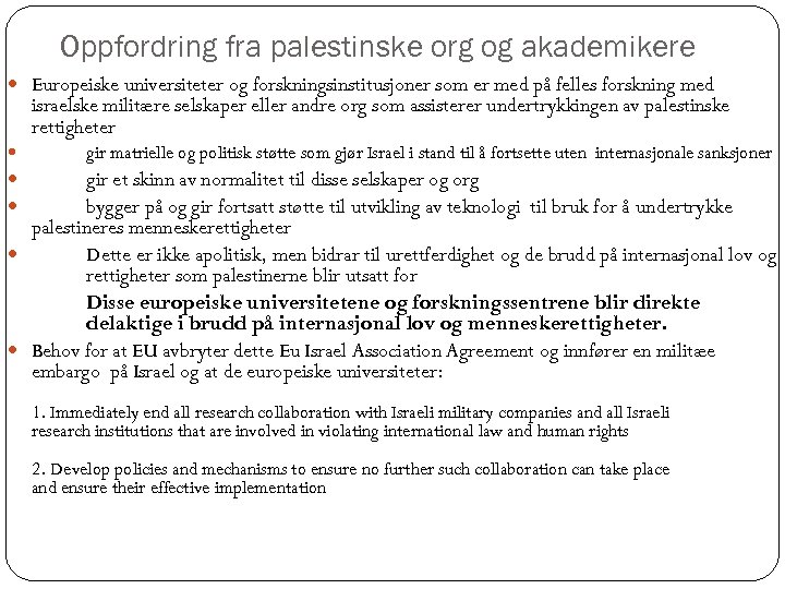 Oppfordring fra palestinske org og akademikere Europeiske universiteter og forskningsinstitusjoner som er med på