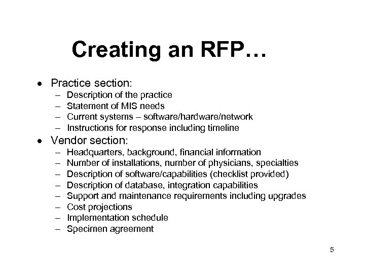 Creating an RFP… · Practice section: – – Description of the practice Statement of