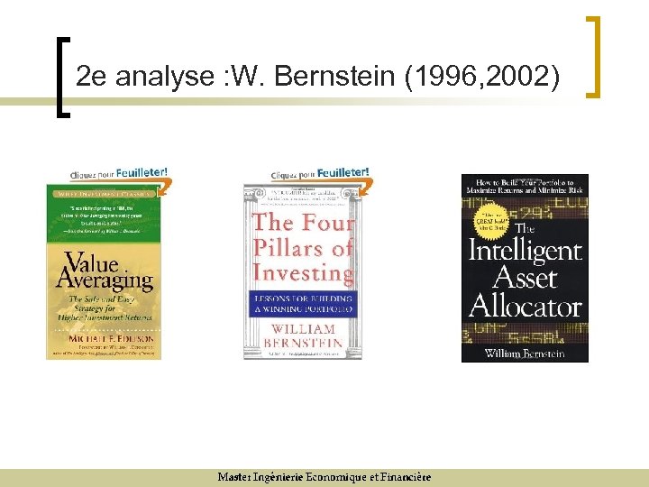 2 e analyse : W. Bernstein (1996, 2002) 9/12/07 15 