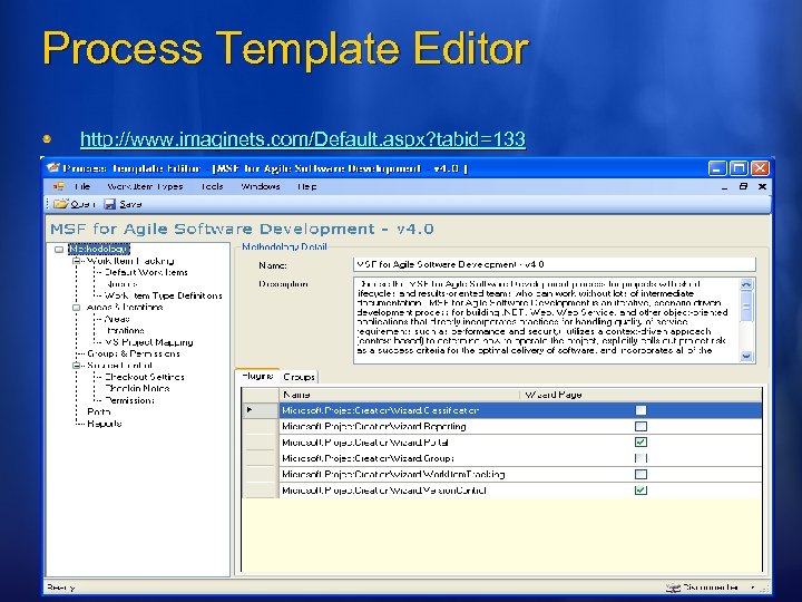 Process Template Editor http: //www. imaginets. com/Default. aspx? tabid=133 