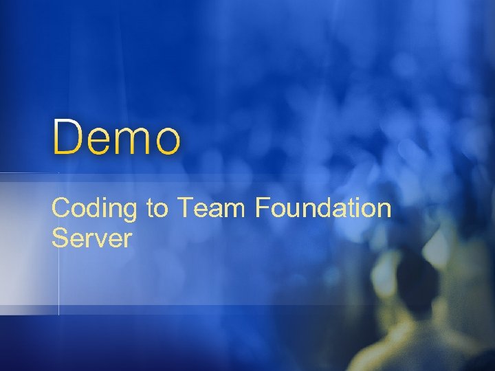 Coding to Team Foundation Server 