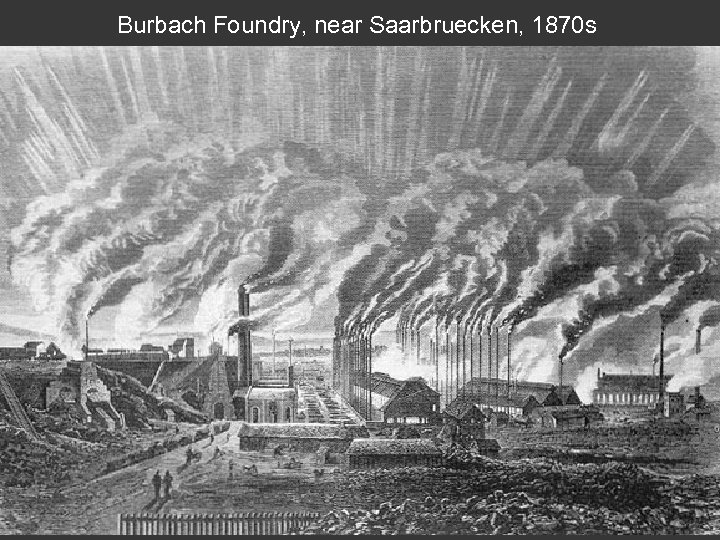 Burbach Foundry, near Saarbruecken, 1870 s 