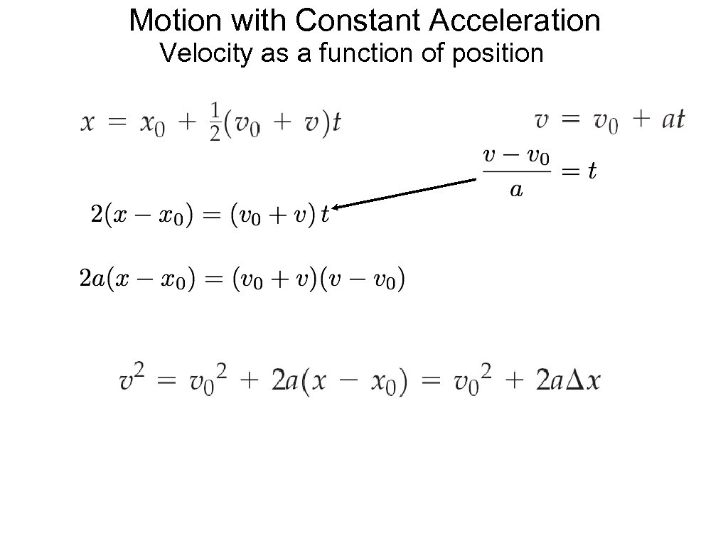 Motion with Constant Acceleration Velocity as a function of position 