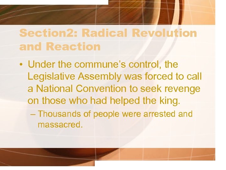 Section 2: Radical Revolution and Reaction • Under the commune’s control, the Legislative Assembly
