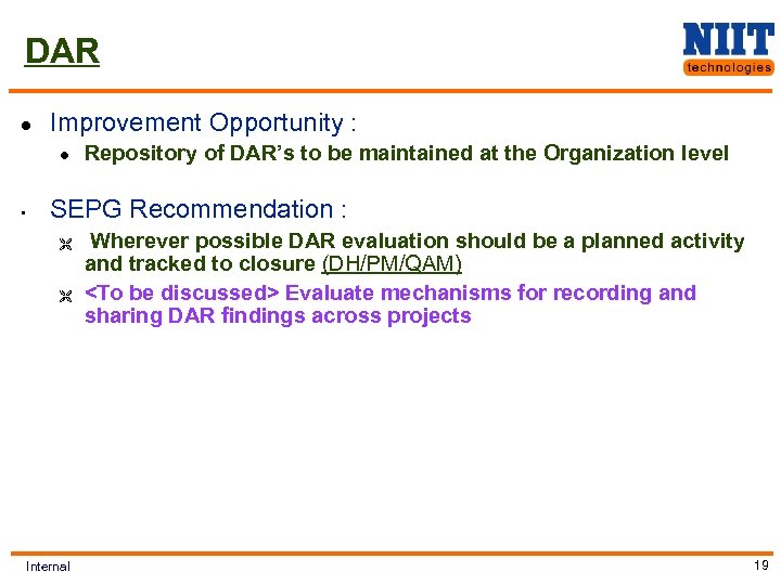 DAR l Improvement Opportunity : l • Repository of DAR’s to be maintained at