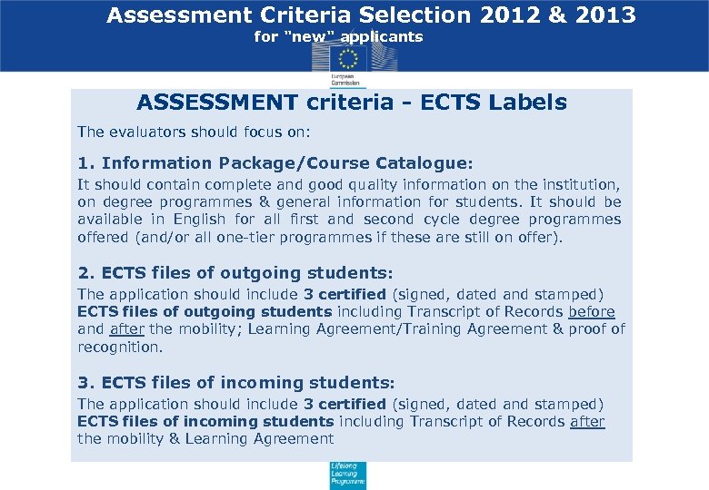 Assessment Criteria Selection 2012 & 2013 for "new" applicants ASSESSMENT criteria - ECTS Labels