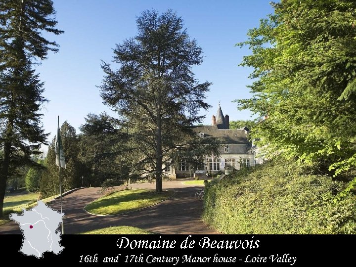 Domaine de Beauvois 16 th and 17 th Century Manor house - Loire Valley